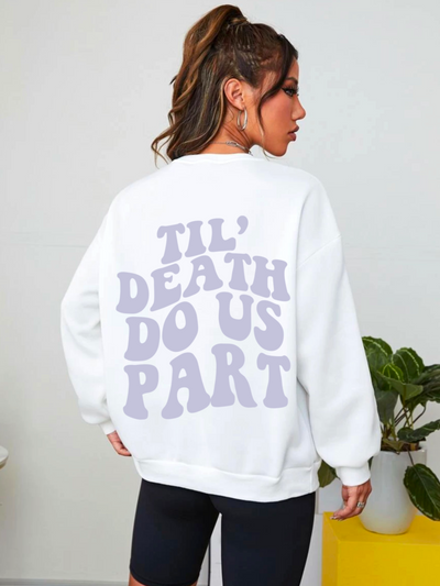 Til' Death Sweatshirt